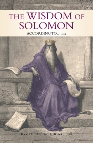 THE WISDOM OF SOLOMON: ACCORDING TO… me