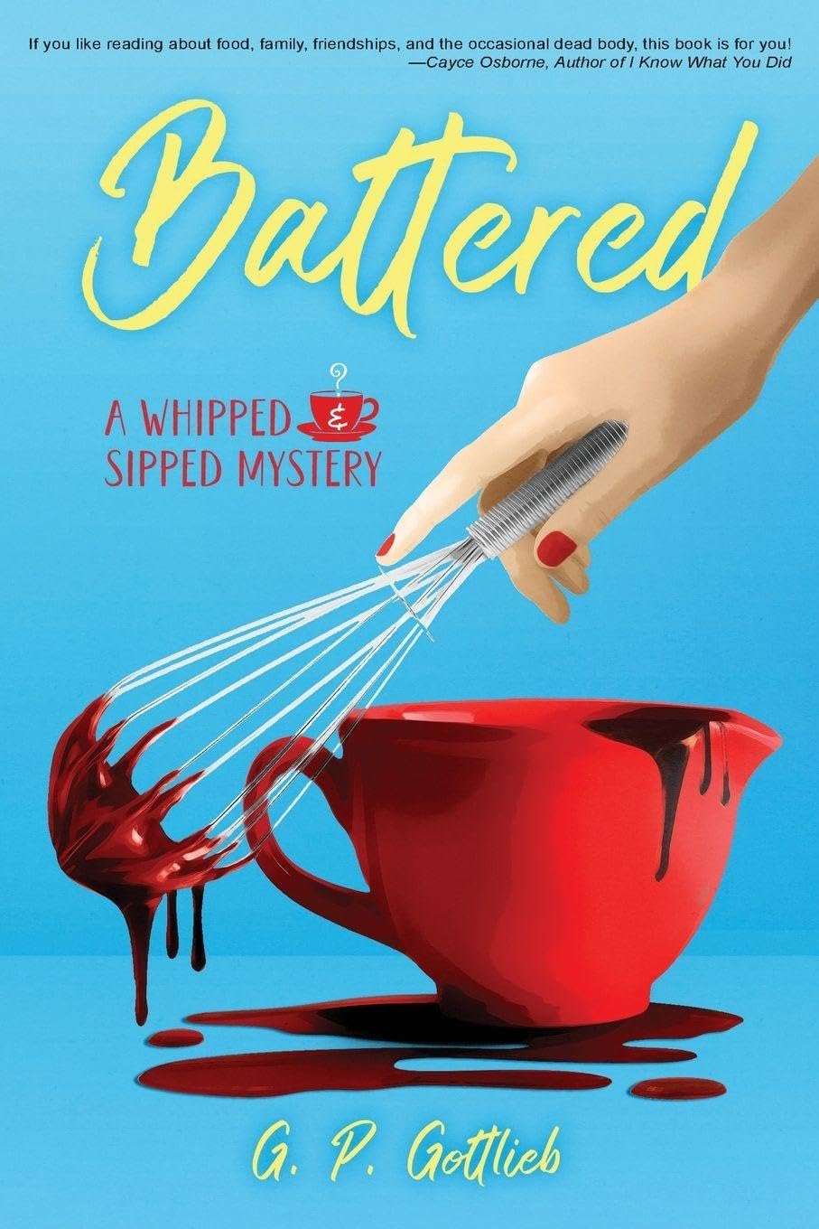 Battered: A Whipped and Sipped Mystery (Whipped and Sipped Mysteries)