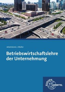 Betriebswirtschaftslehre der Unternehmung: ohne CD