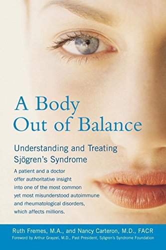 A Body Out of Balance: Understanding the Treating Sjogren's Syndrome