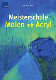 Meisterschule Malen mit Acryl