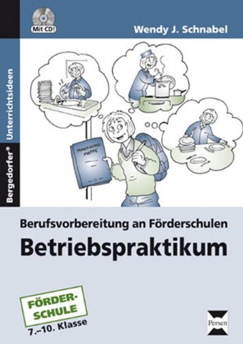 Bergedorfer® Unterrichtsideen   Betriebspraktikum m 1 CD-ROM - Wendy J Schnabel Gebunden