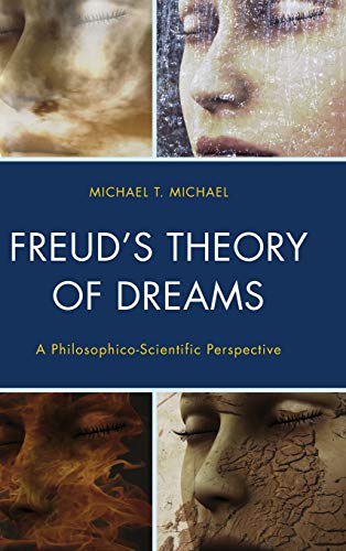 Freud's Theory of Dreams: A Philosophico-Scientific Perspective (Dialog-on-Freud)