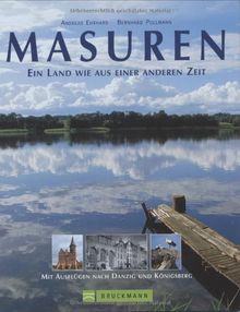 Masuren: Ein Land wie aus einer anderen Zeit. Mit Ausflügen nach Danzig und Königsberg