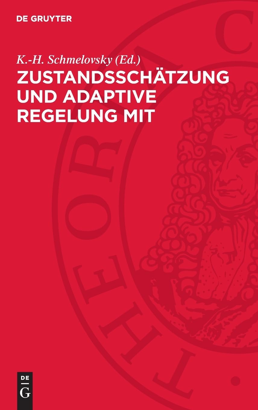 Zustandsschätzung und adaptive Regelung mit mikroelektronischen Mitteln: DE