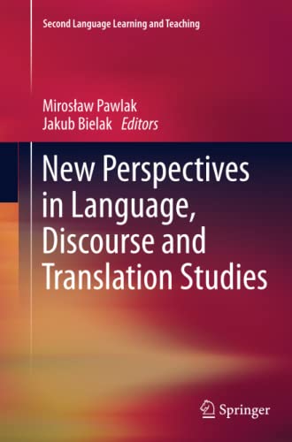 New Perspectives in Language, Discourse and Translation Studies (Second Language Learning and Teaching)