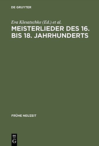 Meisterlieder des 16. bis 18. Jahrhunderts (Frühe Neuzeit, Band 17)
