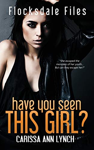 Have You Seen This Girl (Flocksdale Files, Band 1)
