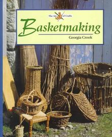Basketmaking (Art of Crafts) von Crook, Georgia | Buch | Zustand gut