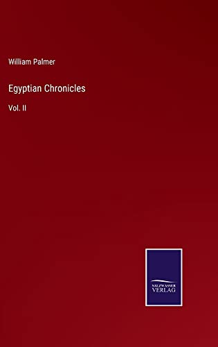 Egyptian Chronicles: Vol. II