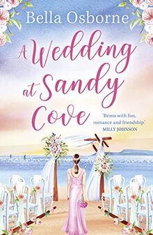 A Wedding at Sandy Cove: Shortlisted for Best Romantic Comedy at the Romantic Novel Awards 2023