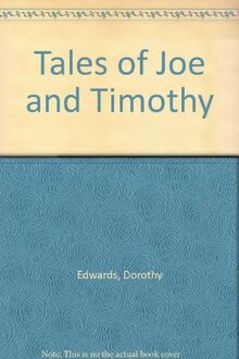 Tales of Joe and Timothy