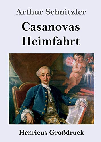 Casanovas Heimfahrt (Großdruck)