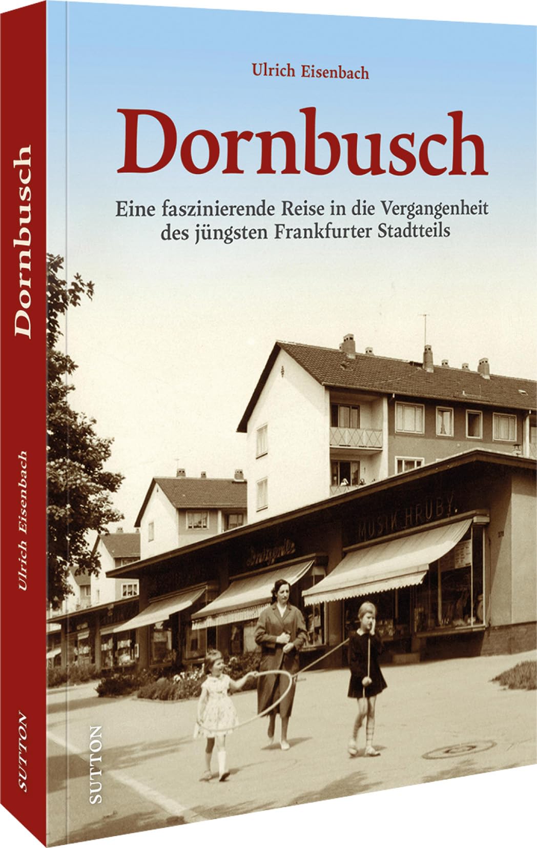 Stadtgeschichte – Dornbusch: Frankfurt historisch: Eine faszinierende Reise in die Geschichte des jüngsten Frankfurter Stadtteils.