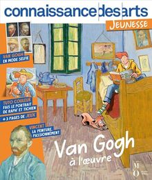 Van Gogh à l'oeuvre