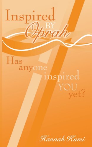 Inspired by Oprah: Has anyone inspired you yet?