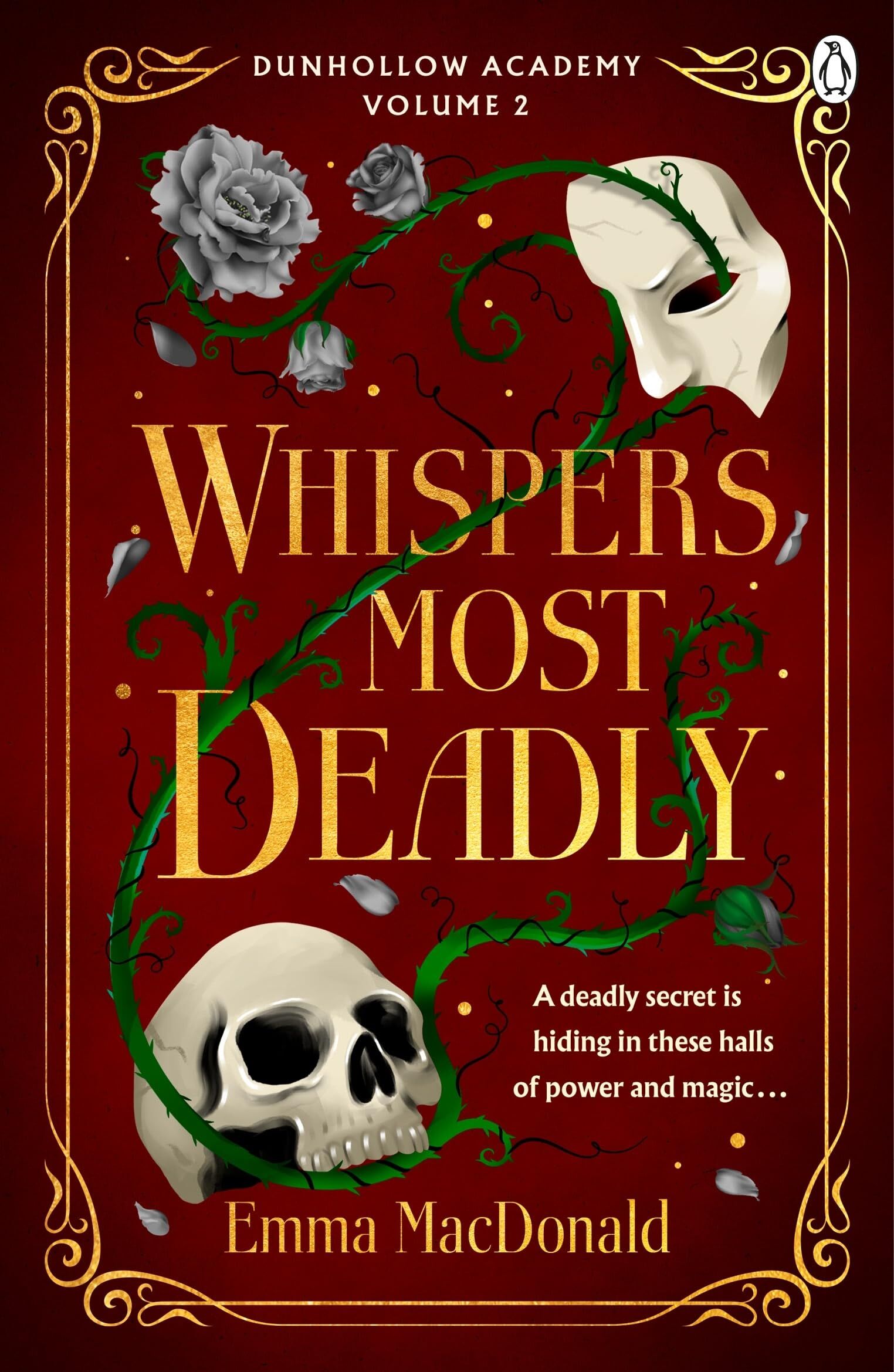 Emma MacDonald Whispers Most Deadly, An Addictive Gothic Fantasy Filled With Danger, Desire And Deadly Competition At A Magical University