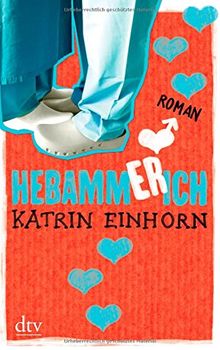 Hebammerich: Roman