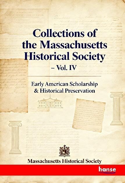 Collections of the Massachusetts Historical Society