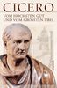 Vom höchsten Gut und vom größten Übel - De finibus bonorum et malorum libri quinque (Vollständige Ausgabe)