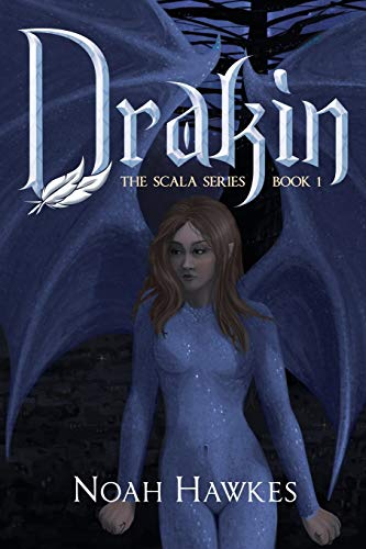 Drakin: The Scala Series Book 1