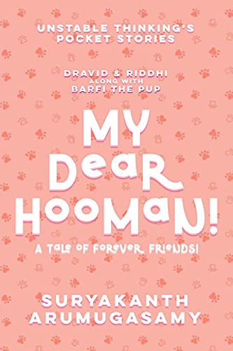 My Dear Hooman!