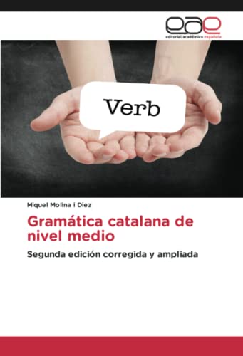 Gramática catalana de nivel medio: Segunda edición corregida y ampliada