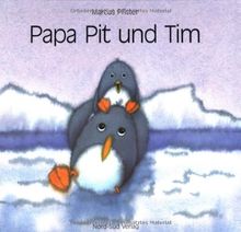 Papa Pit und Tim