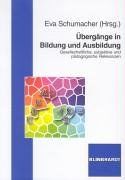 Übergänge in Bildung und Ausbildung: Gesellschaftliche, subjektive und pädagogische Relevanzen