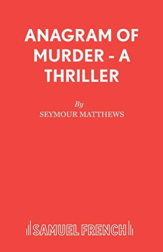 Anagram of Murder - A Thriller (Acting Edition S.)