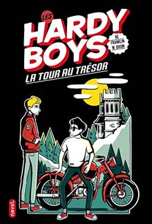 Les Hardy Boys. Vol. 1. La tour au trésor