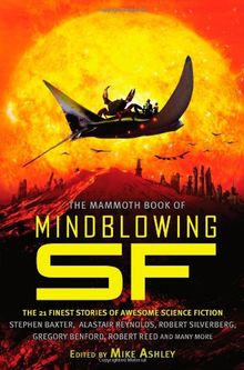 The Mammoth Book of Mindblowing SF (Mammoth Books)