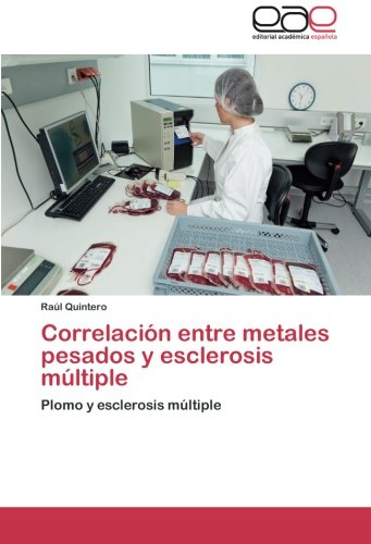 Correlación entre metales pesados y esclerosis múltiple: Plomo y esclerosis múltiple