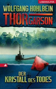 Thor Garson 4: Der Kristall des Todes