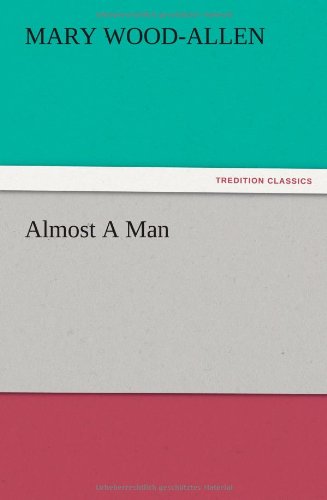 Almost A Man