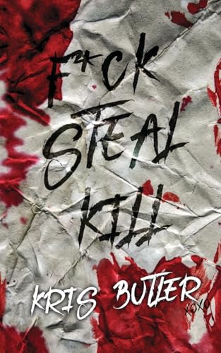 F*ck Steal Kill