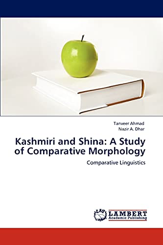 Kashmiri and Shina: A Study of Comparative Morphology: Comparative Linguistics