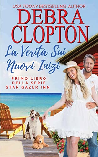 La Verità Sui Nuovi Inizi (Star Gazer Inn, Band 1)