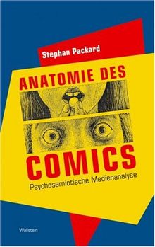 Anatomie des Comics. Psychosemiotische Medienanalyse