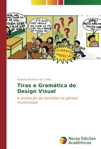 Tiras e Gramática do Design Visual: A produção de sentidos no gênero multimodal