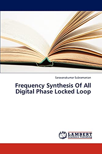 Frequency Synthesis Of All Digital Phase Locked Loop