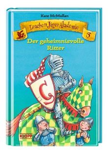 Drachen Jäger Akademie 05. Der geheimnisvolle Ritter