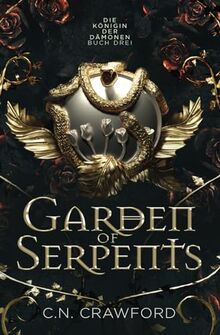 Garden of Serpents: Die romantische Fantasy Sensation von TikTok (Königin der Dämonen, Band 3)