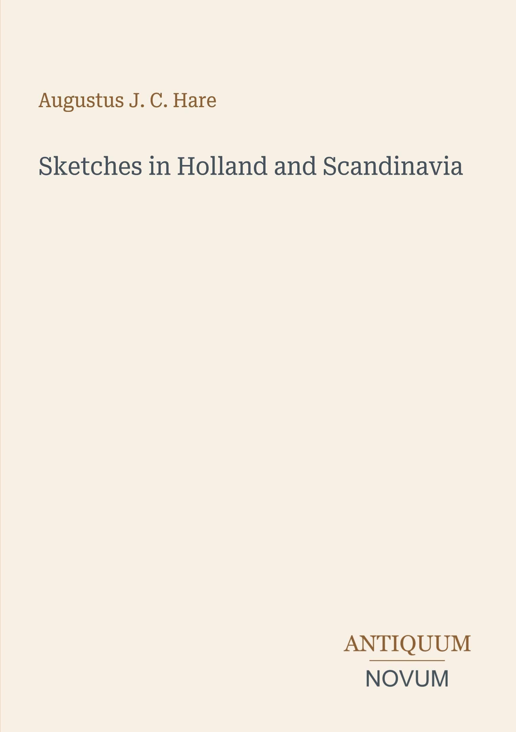 Sketches in Holland and Scandinavia