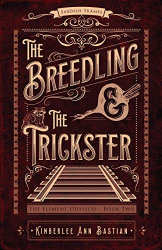 The Breedling and the Trickster (Element Odysseys, Band 2)