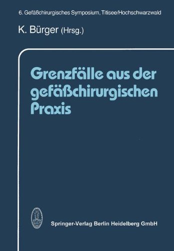 Grenzfälle aus der Gefäßchirurgischen Praxis