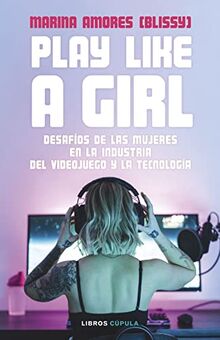 Play like a girl (Divulgación)