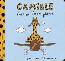 Camille. Vol. 2003. Camille fait de l'aéroplane