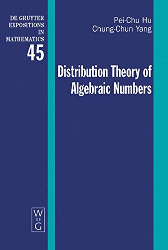 Distribution Theory of Algebraic Numbers (De Gruyter Expositions in Mathematics, Band 45)