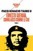 Ernesto Guevara, connu aussi comme le Che : Tome 1
